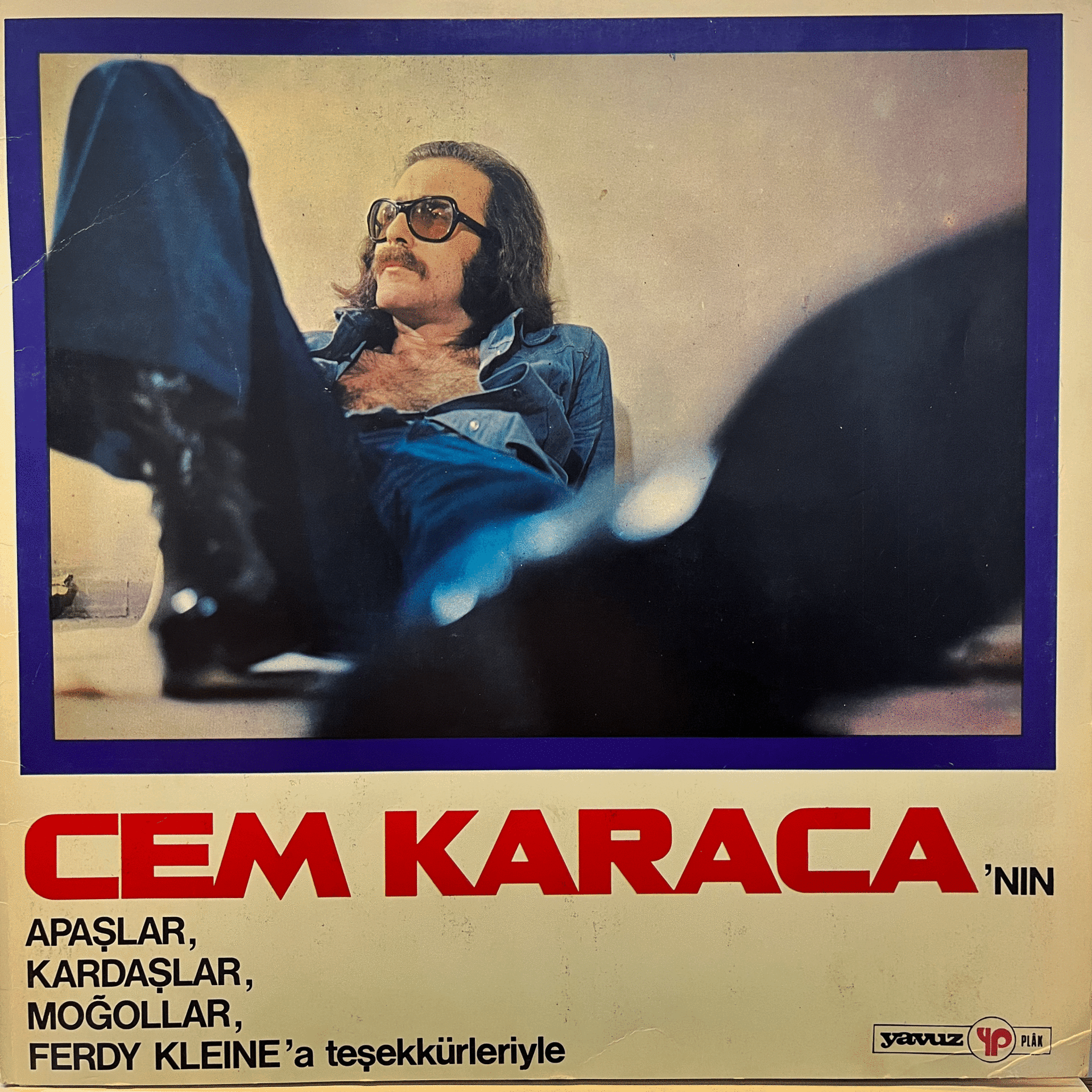 Cem Karaca'nın Apaşlar, Kardaşlar, Moğollar Ve Ferdy Klein'a Teşekkürleriyle