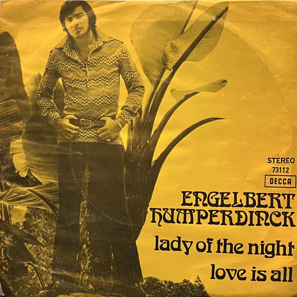 Engelbert Humperdinck – Love Is All / Lady Of The Night