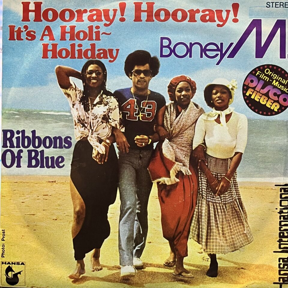 Boney M* – Hooray! Hooray! It's A Holi-Holiday / Ribbons Of Blue