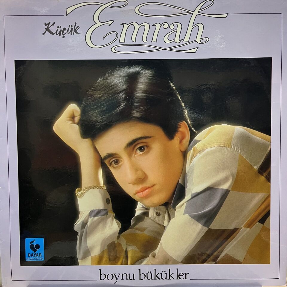 Küçük Emrah* – Boynu Bükükler