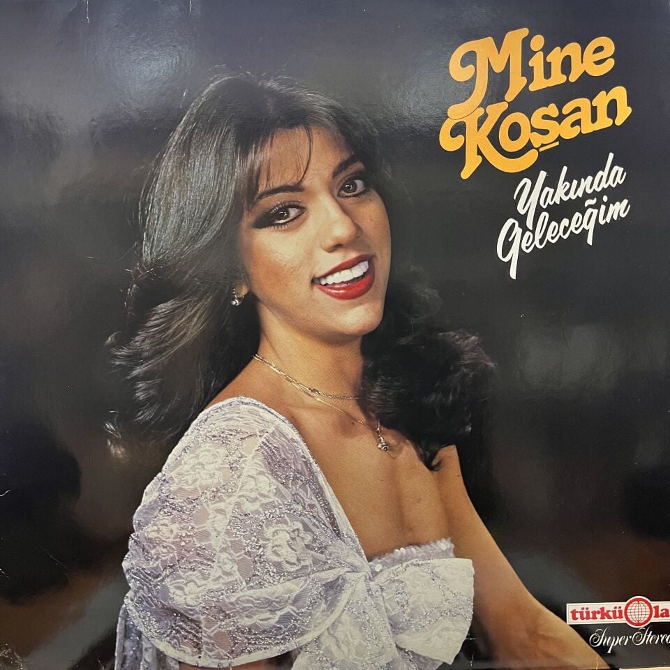 Mine Koşan – Yakında Geleceğim