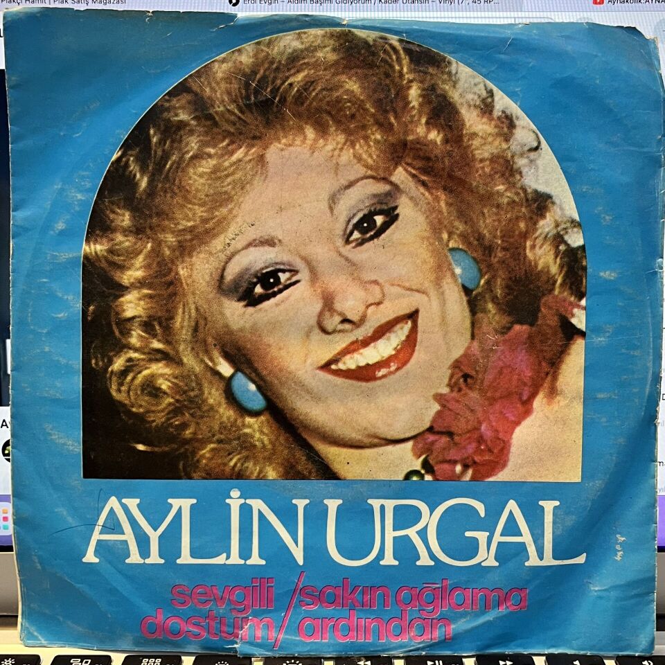 Aylin Urgal – Sevgili Dostum / Sakın Ağlama Ardından